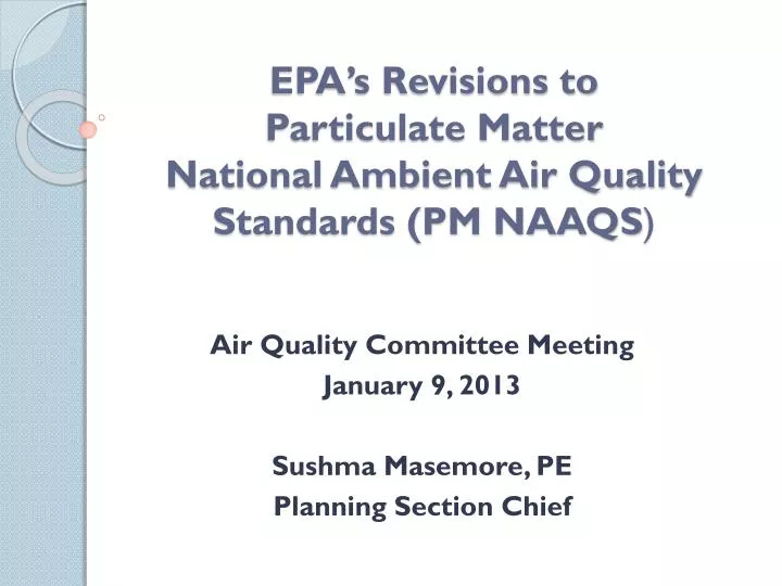 epa s revisions to particulate matter national ambient air quality standards pm naaqs
