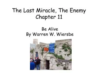 The Last Miracle, The Enemy Chapter 11