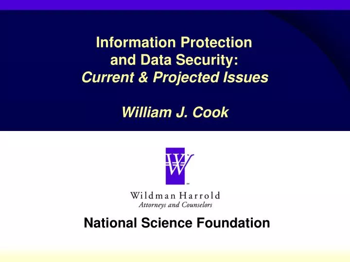 information protection and data security current projected issues william j cook