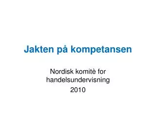 jakten p kompetansen
