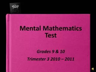 Mental Mathematics Test Grades 9 &amp; 10 Trimester 3 2010 – 2011