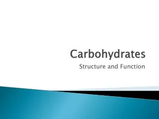 Carbohydrates