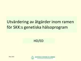 Utvärdering av åtgärder inom ramen för SKK:s genetiska hälsoprogram