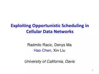Exploiting Opportunistic Scheduling in Cellular Data Networks