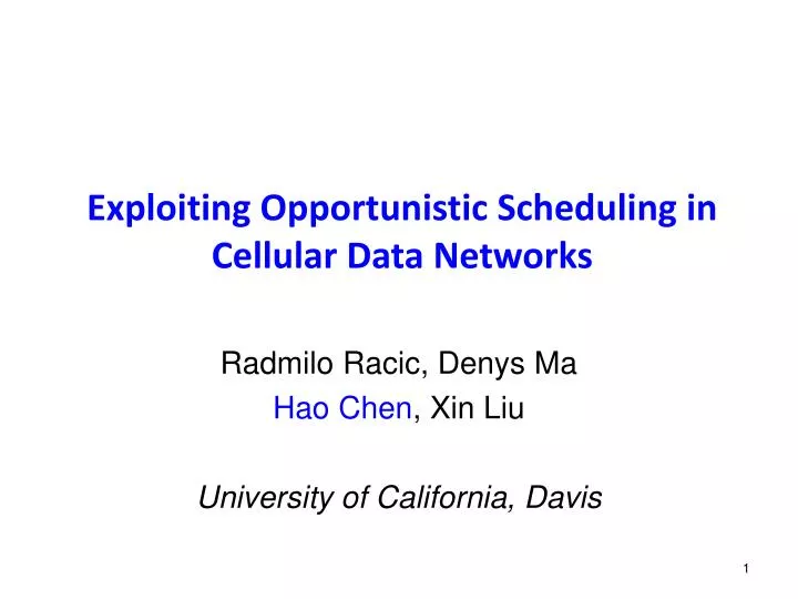 exploiting opportunistic scheduling in cellular data networks