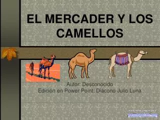 el mercader y los camellos