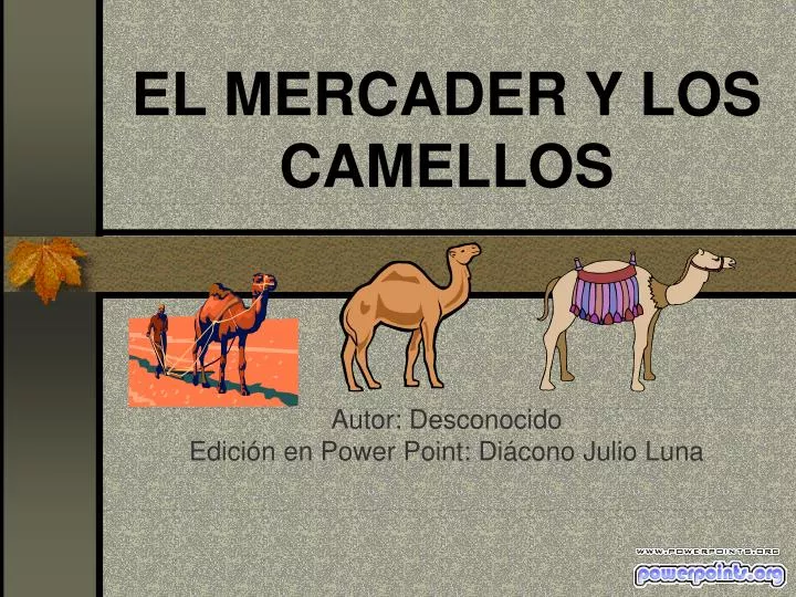 el mercader y los camellos