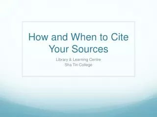 How and When to Cite Your Sources