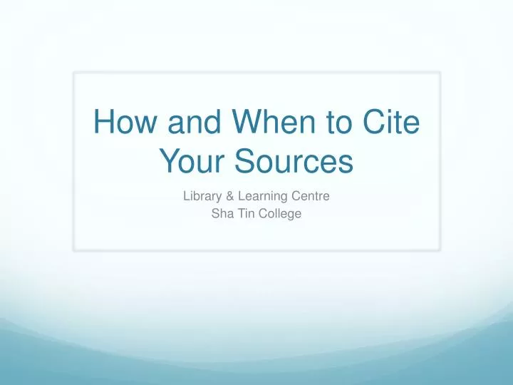 how and when to cite your sources