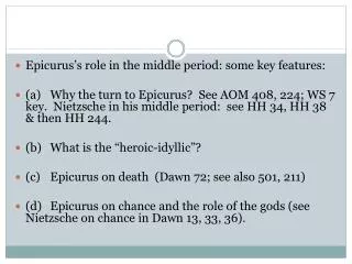 Epicurus’s role in the middle period: some key features: