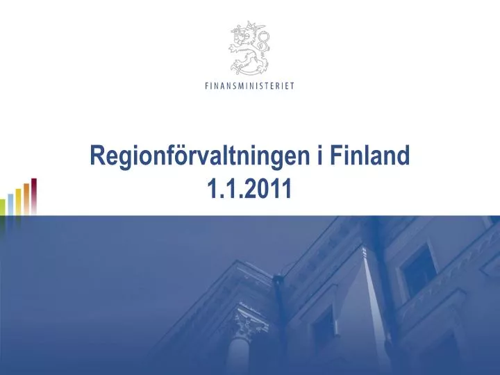 regionf rvaltningen i finland 1 1 2011