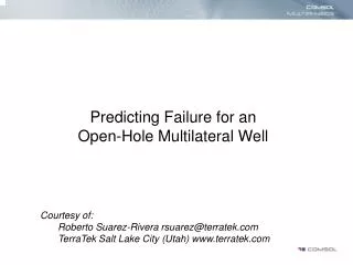 Predicting Failure for an Open-Hole Multilateral Well