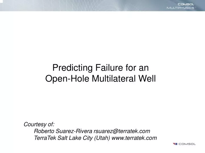 predicting failure for an open hole multilateral well