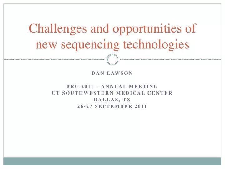 challenges and opportunities of new sequencing technologies