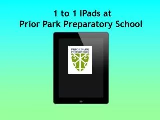 1 to 1 IPads at Prior Park Preparatory School