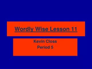 Wordly Wise Lesson 11
