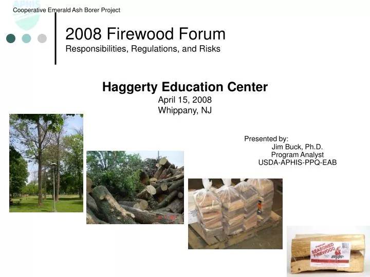 2008 firewood forum responsibilities regulations and risks