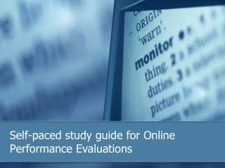 Self-paced study guide for Online Performance Evaluations