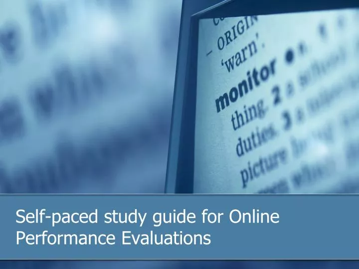 self paced study guide for online performance evaluations