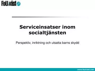serviceinsatser inom socialtj nsten