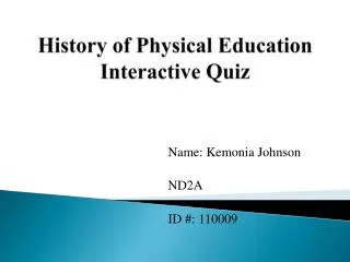 History of Physical Education Interactive Quiz