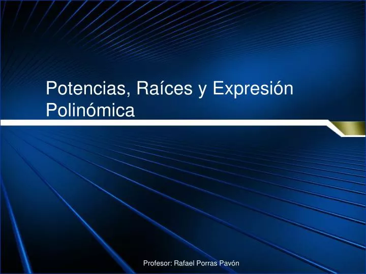 potencias ra ces y expresi n polin mica