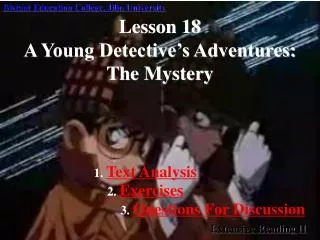 Lesson 18 A Young Detective’s Adventures: The Mystery