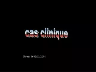 rouen le 05 02 2008