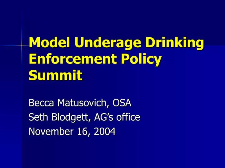 model underage drinking enforcement policy summit