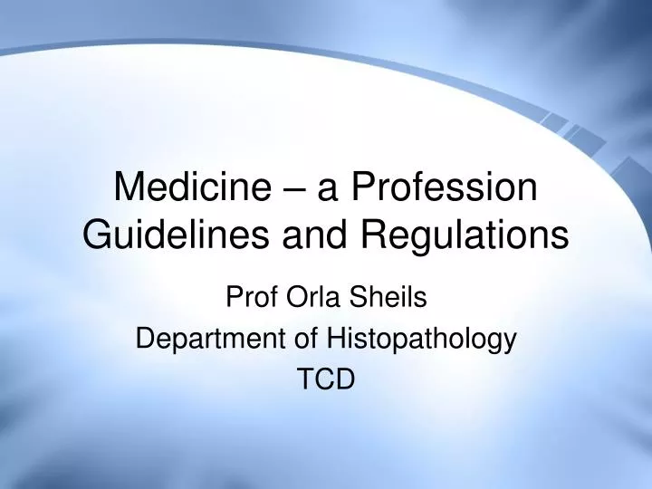 medicine a profession guidelines and regulations