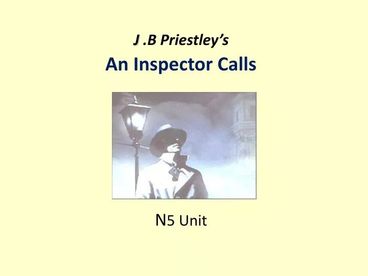 an inspector calls n 5 unit