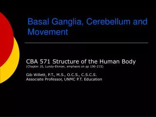 Basal Ganglia, Cerebellum and Movement