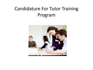 Candidature For Tutor Training Program