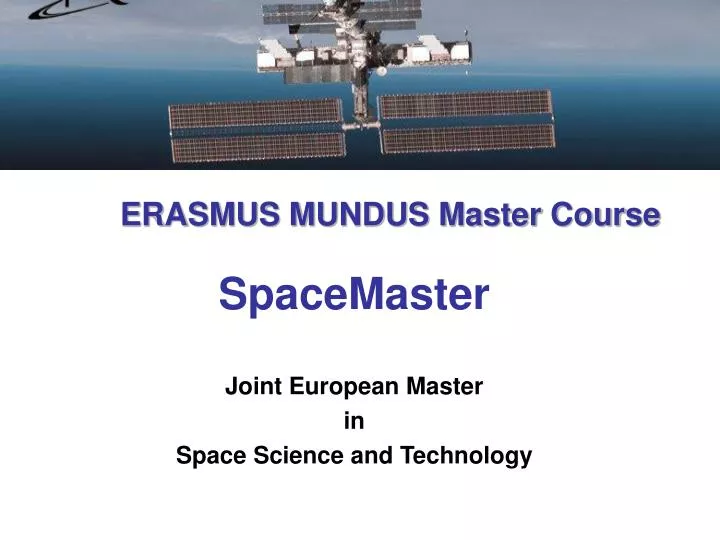 erasmus mundus master course spacemaster joint european master in space science and technology