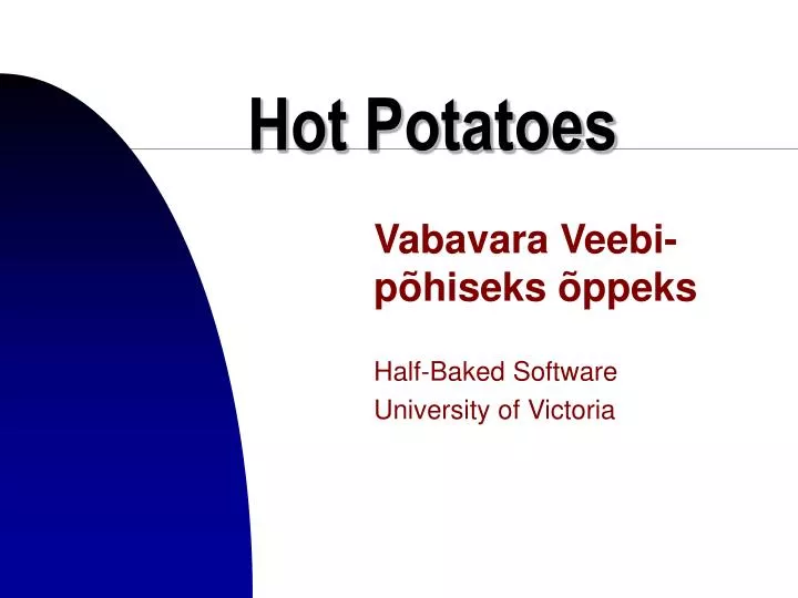 hot potatoes