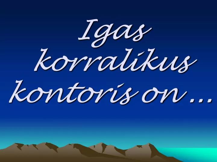 igas korralikus kontoris on