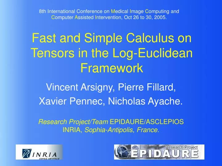 fast and simple calculus on tensors in the log euclidean framework