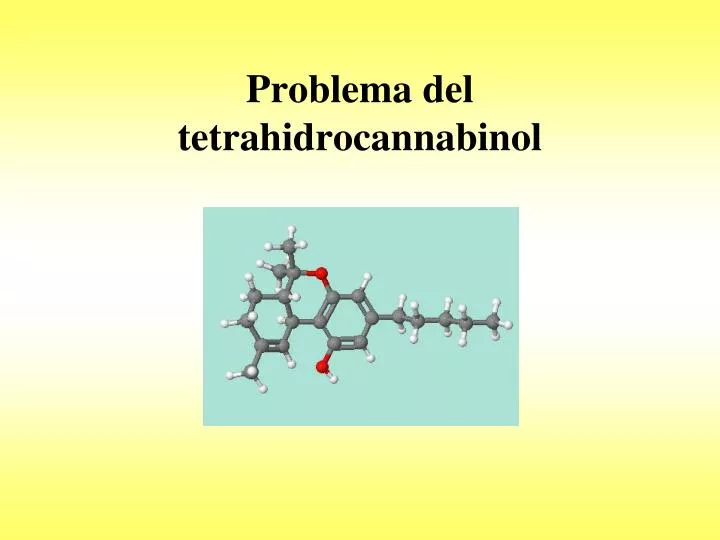 problema del tetrahidrocannabinol