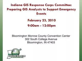 Indiana GIS Response Corps Committee: Preparing GIS Analysts to Support Emergency Events