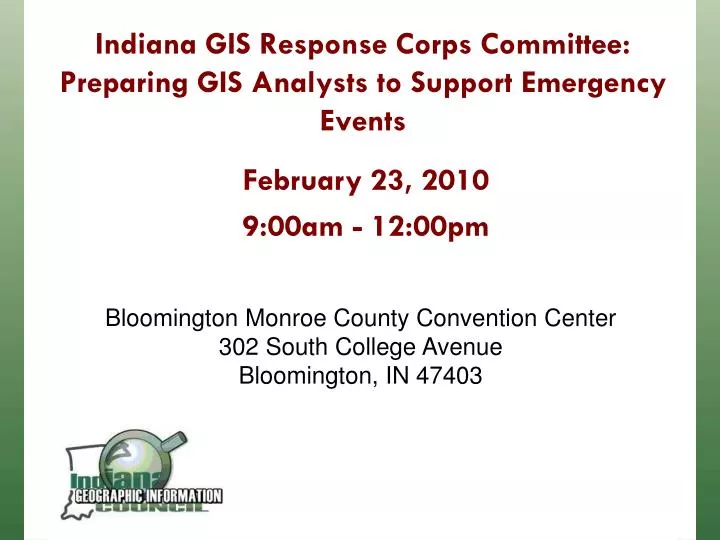 indiana gis response corps committee preparing gis analysts to support emergency events