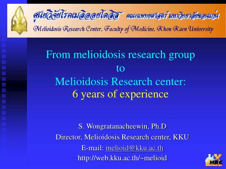from melioidosis research group to melioidosis research center 6 years of experience