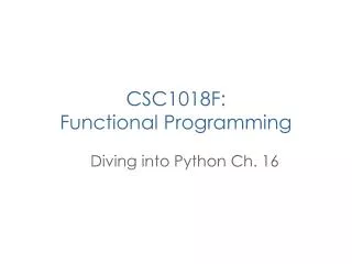 CSC1018F: Functional Programming