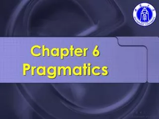 Chapter 6 Pragmatics