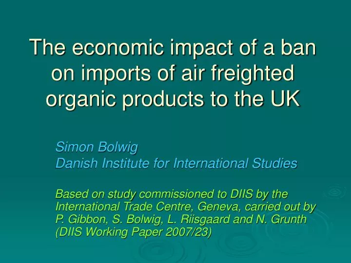 the economic impact of a ban on imports of air freighted organic products to the uk
