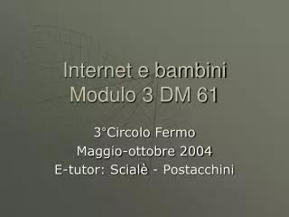 internet e bambini modulo 3 dm 61