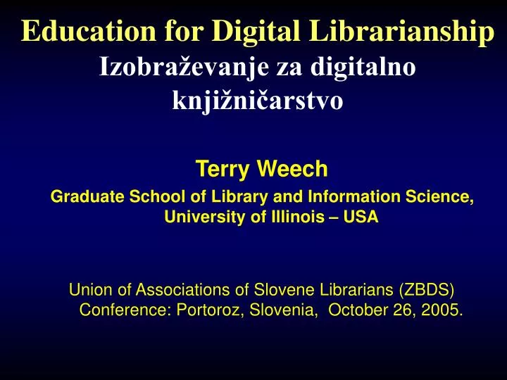 education for digital librarianship izobra evanje za digitalno knji ni arstvo