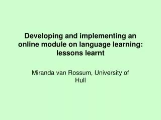 Developing and implementing an online module on language learning: lessons learnt