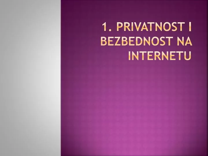 1 privatnost i bezbednost na internetu