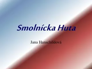 smoln cka huta