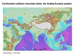Continental collision mountain belts: the Arabia-Eurasia system